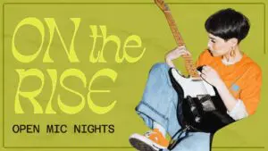 On the Rise Open Mic Night